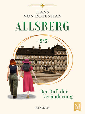 cover image of Allsberg 1985 – Der Duft der Veränderung